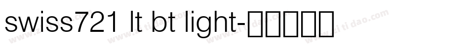 swiss721 lt bt light字体转换
